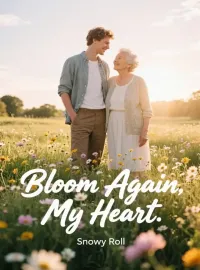 Bloom Again, My Heart
