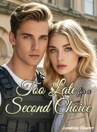 Too Late for a Second Choice