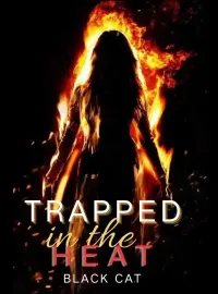 Trapped in the Heat