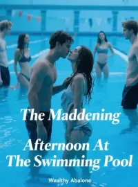 The Maddening Afternoon At The Swimming Pool