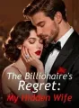 The Billionaire's Regret: My Hidden Wife cover