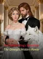 The Cursed King's Salvation: The Omega's Hidden Power cover
