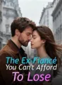 The Ex-Fiancé You Can't Afford To Lose cover