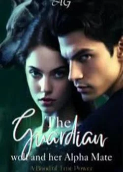 The Guardian Wolf and her Alpha Mate