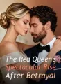 The Red Queen's Spectacular Rise After Betrayal cover