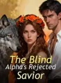 The Blind Alpha's Rejected Savior cover
