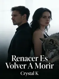 Renacer Es Volver A Morir