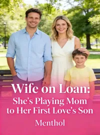 Wife on Loan: She's Playing Mom to Her First Love's Son