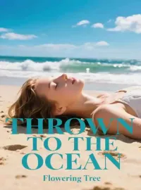 Thrown to the Ocean