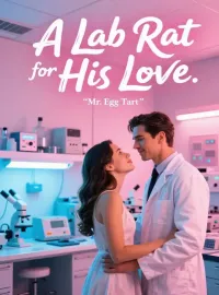 A Lab Rat for His Love