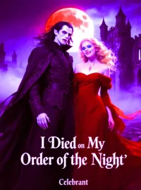 I Died on My Order of the Night