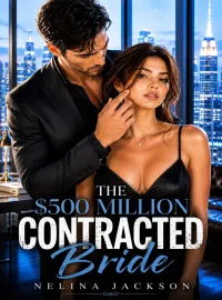 The $500 Million Contracted Bride: Bound To Mr. Blackwood