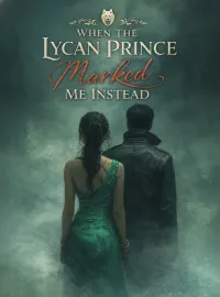When The Lycan Prince Marked Me Instead