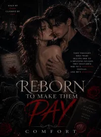 Reborn To Make Them Pay