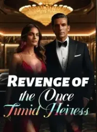Revenge of the Once Timid Heiress