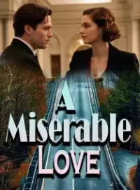 A Miserable Love