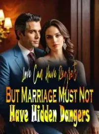 Love Can Have Regrets, But Marriage Must Not Have Hidden Dangers