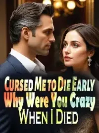 Cursed Me to Die Early: Why Were You Crazy When I Died?