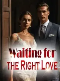 Waiting for the Right Love
