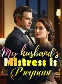 My husband's Mistress is Pregnant