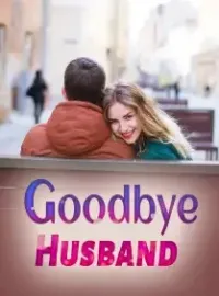 Goodbye,Husband