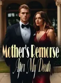 Mother's Remorse After My Death
