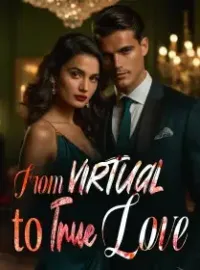 From Virtual to True Love