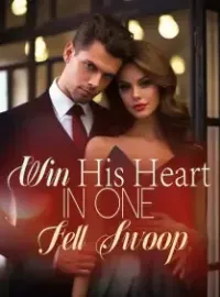 Win His Heart in One Fell Swoop!