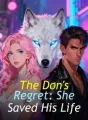 The Don's Regret: She Saved His Life cover