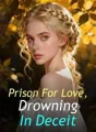 Prison For Love, Drowning In Deceit cover