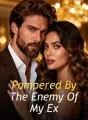 Pampered By The Enemy Of My Ex cover