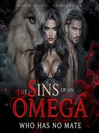 The Sins of an Omega who has no Mate