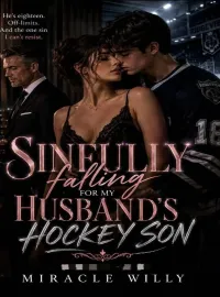 Sinfully Falling For My Husband's Hockey Son