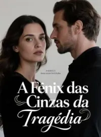 A Fênix das Cinzas da Tragédia