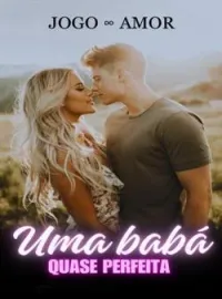 Jogo do amor: Uma babá quase perfeita