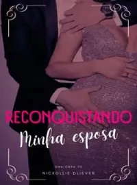 Reconquistando minha esposa