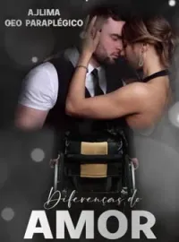 Diferenças do Amor (CEO PARAPLÉGICO)