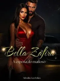 Bella Zafira – A Esposa do Mafioso
