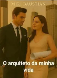 O arquiteto da minha vida
