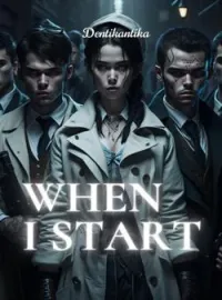 WHEN I START