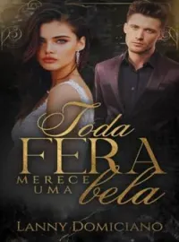 Toda fera merece uma bela