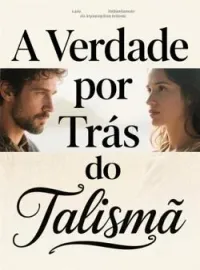 A Verdade por Trás do Talismã