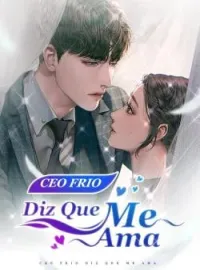 CEO Frio Diz Que Me Ama