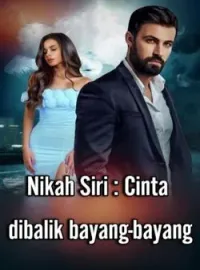 Nikah Siri : Cinta Dibalik Bayang-Bayang