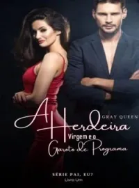 A Herdeira Virgem e o Garoto de Programa