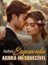 Antes esquecida, agora inesquecível