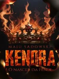 Kendra - O Nascer da Fênix