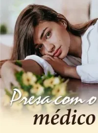 Presa com o médico