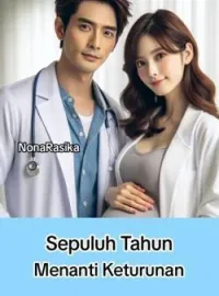 Sepuluh Tahun Menanti Keturunan