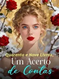 Quarenta e Nove Livros, Um Acerto de Contas